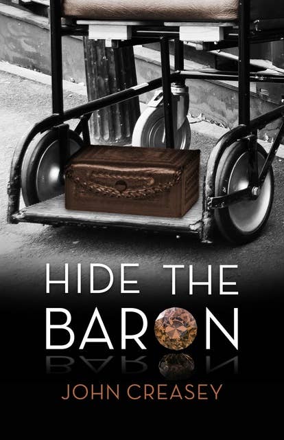 Hide the Baron: (Writing as Anthony Morton)
