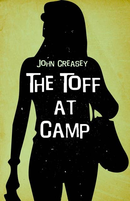 The Toff at Camp