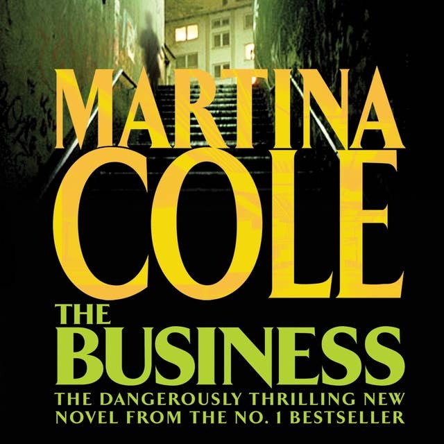 The Business: A compelling suspense thriller of danger and destruction