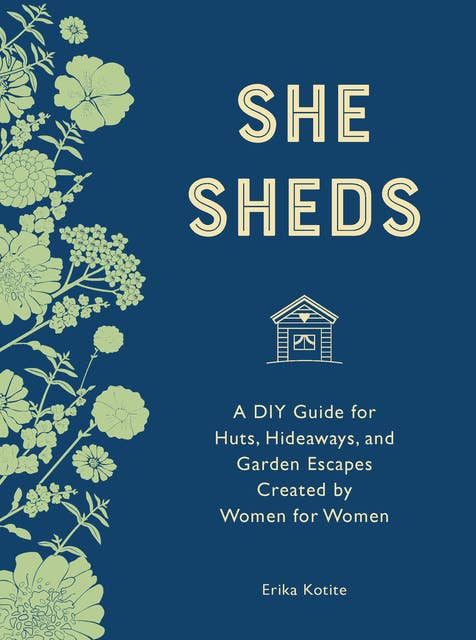 She Sheds (mini edition): A Room of Your Own
