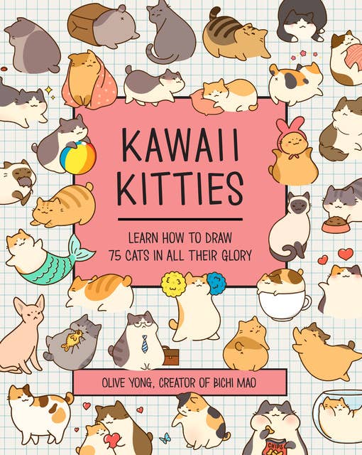Mini Kawaii Kitties: Learn How to Draw 75 Cats in All Their Glory