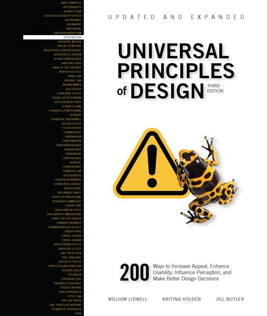 Universal Principles of Design, Updated and Expanded Third Edition: 200 Ways to Increase Appeal, Enhance Usability, Influence Perception, and Make Better Design Decisions