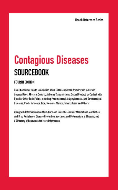 Contagious Diseases Sourcebook, 4th Ed.