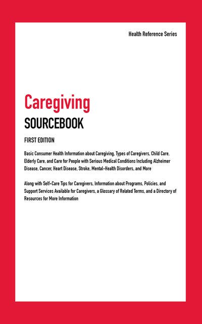 Caregiving Sourcebook, 1st Ed.