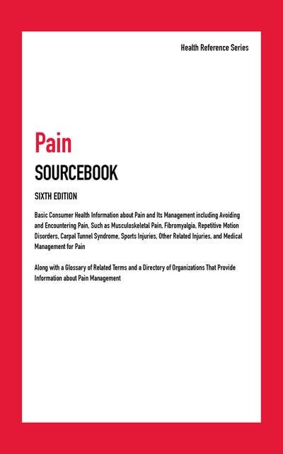 Pain Sourcebook, 6th Ed.