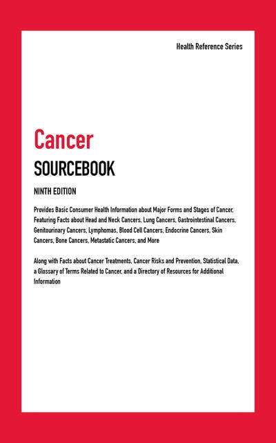 Cancer Sourcebook, 9th Ed.