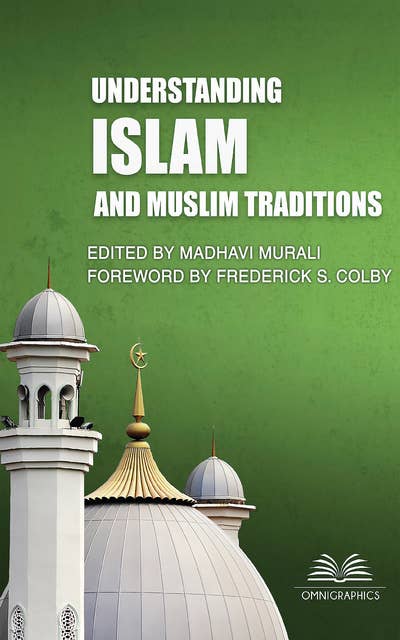Understanding Islam and Muslim Traditions, 2nd Ed.