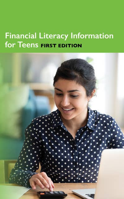 Financial Literacy Information for Teens, 1st Ed.