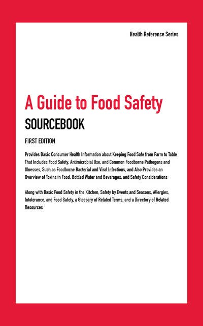 A Guide to Food Safety Sourcebook, First Edition