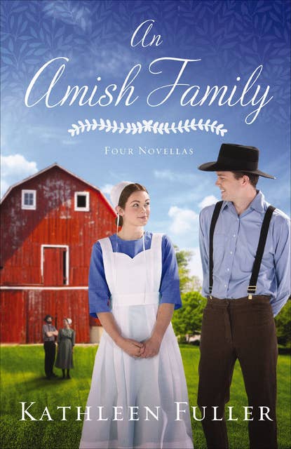 An Amish Family: Four Novellas