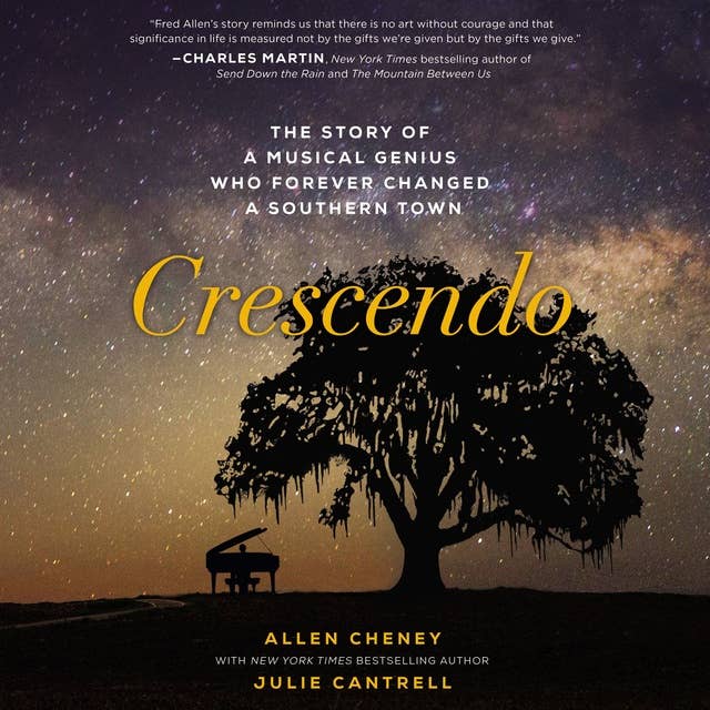 Crescendo: The Story of a Musical Genius Who Forever Changed A Southern Town