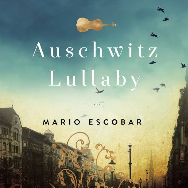 Cover for Auschwitz Lullaby: A Novel