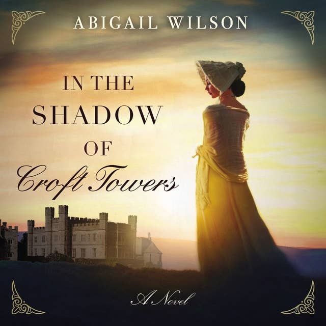 Cover for In the Shadow of Croft Towers: A Regency Romance
