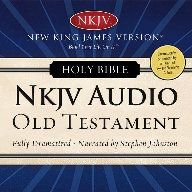 Dramatized Audio Bible – New King James Version, NKJV: Old Testament: Holy Bible, New King James Version