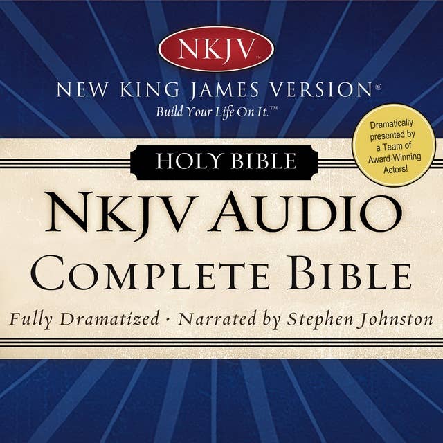 Dramatized Audio Bible: New King James Version, NKJV – Complete Bible: Holy Bible, New King James Version