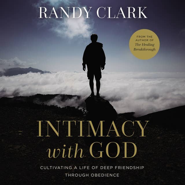 Cover for Intimacy with God: Cultivating a Life of Deep Friendship Through Obedience