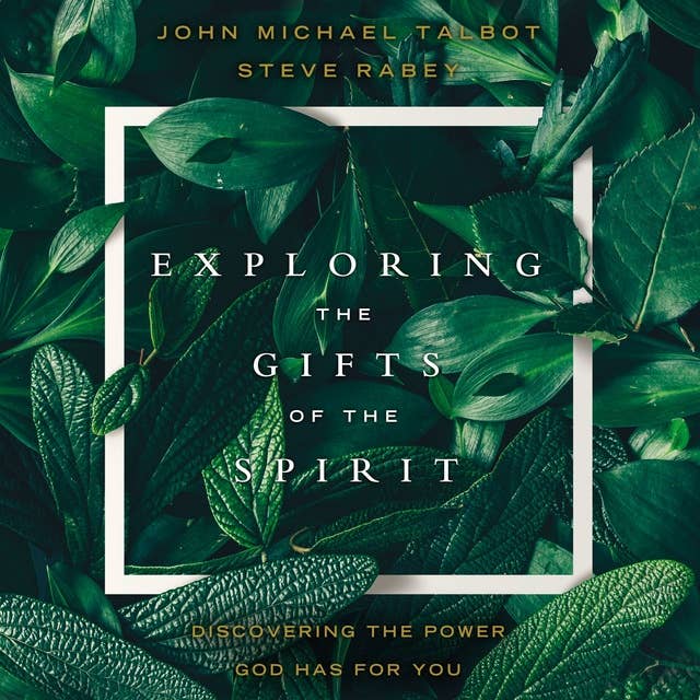 Exploring the Gifts of the Spirit: Discovering the Power God Has for You