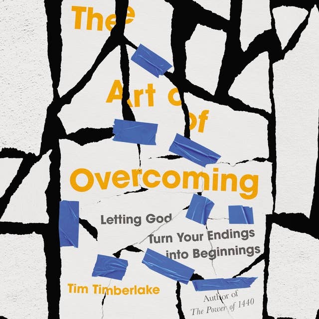 The Art of Overcoming: Letting God Turn Your Endings into Beginnings