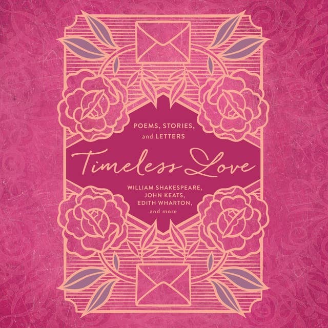 Timeless Love: Poems, Stories, and Letters