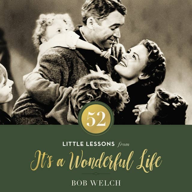 52 Little Lessons from It's a Wonderful Life