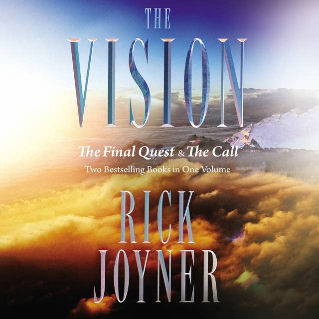 The Vision: The Final Quest and The Call: Two Bestselling Books in One Volume