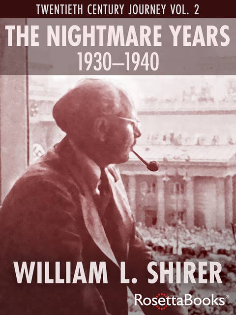 The Nightmare Years, 1930–1940