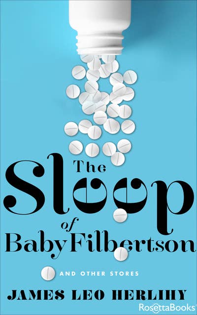 The Sleep of Baby Filbertson: And Other Stories