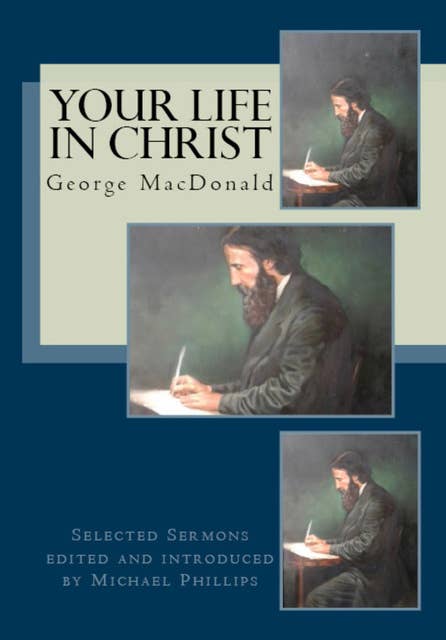 Your Life in Christ: Selected Sermons