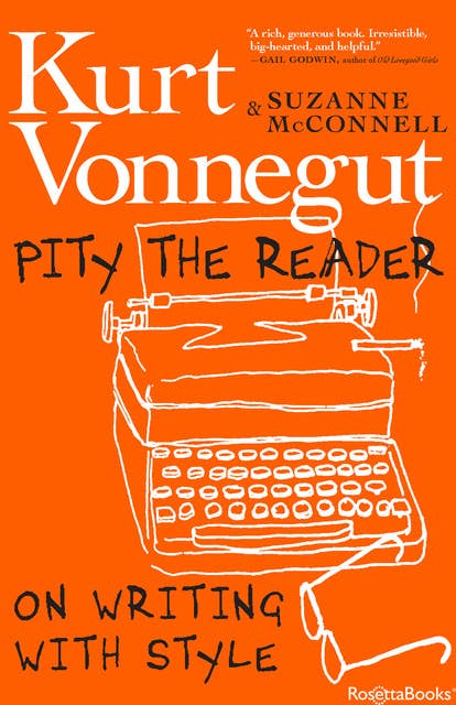 Pity the Reader: On Writing with Style