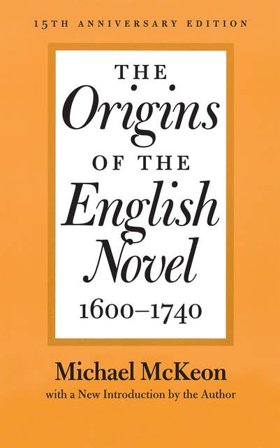 The Origins of the English Novel, 1600–1740