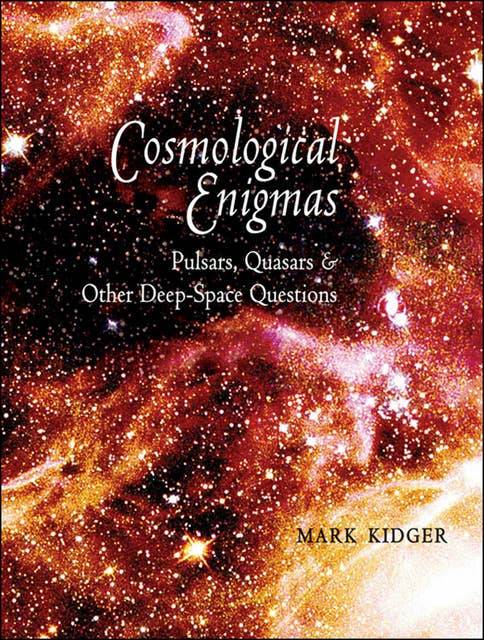 Cosmological Enigmas: Pulsars, Quasars, & Other Deep-Space Questions