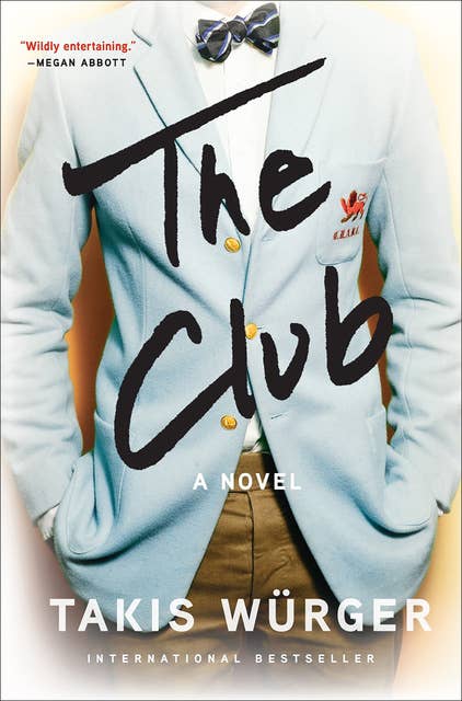 The Club: A Novel
