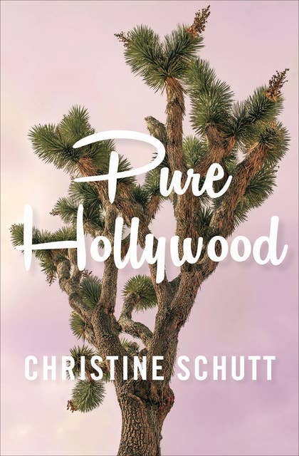 Pure Hollywood (And Other Stories): And Other Stories