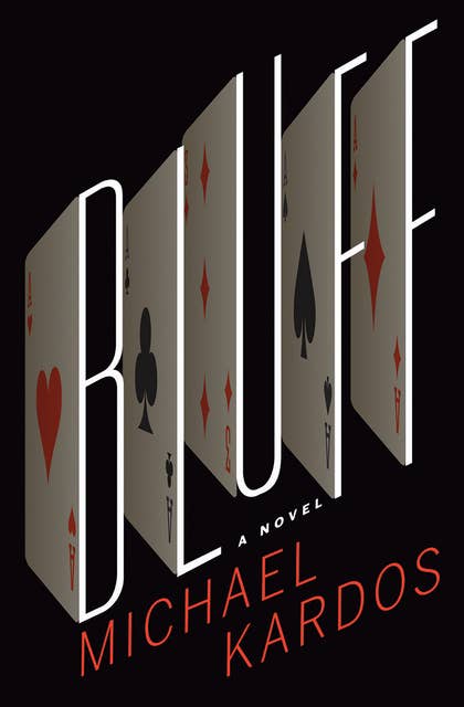 Bluff: A Novel