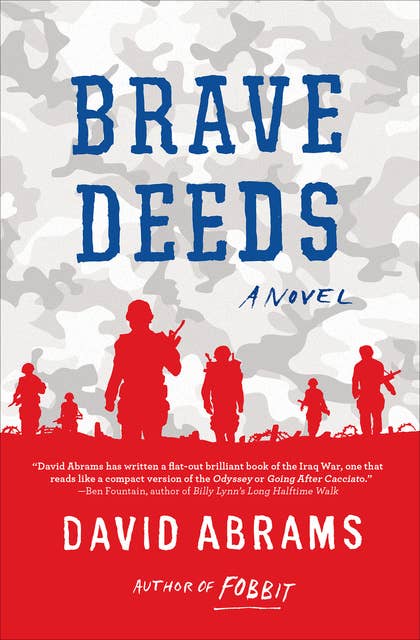 Brave Deeds: A Novel