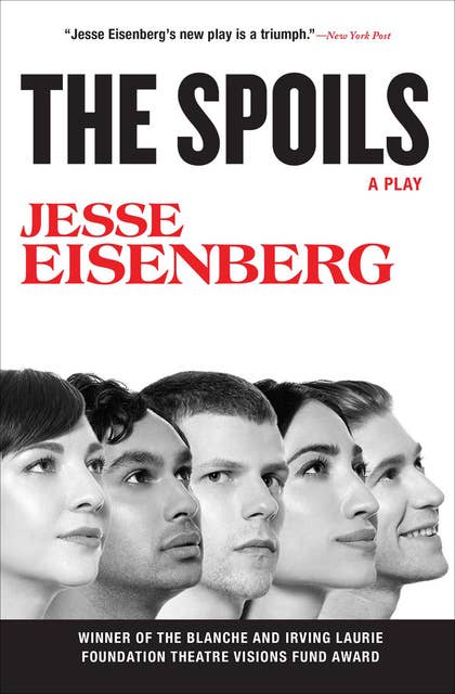 The Spoils: A Play
