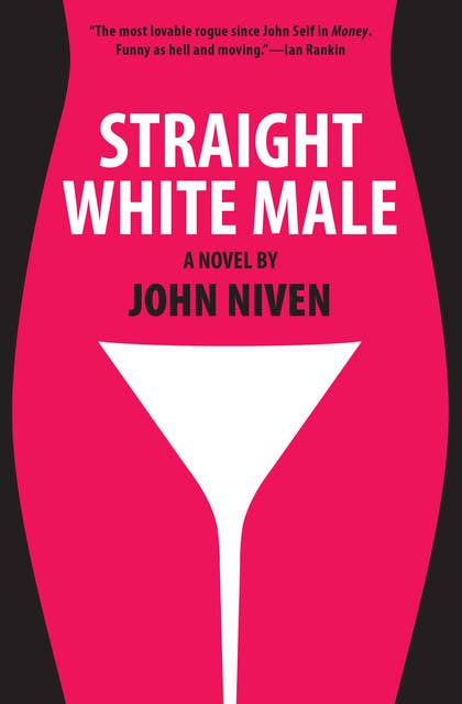 Straight White Male: A Novel