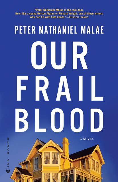 Our Frail Blood: A Novel