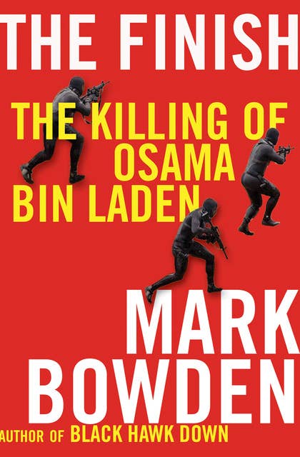 Cover for The Finish: The Killing of Osama bin Laden
