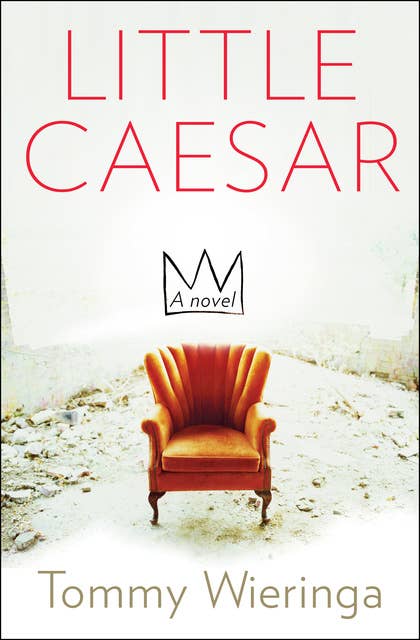 Little Caesar: A Novel