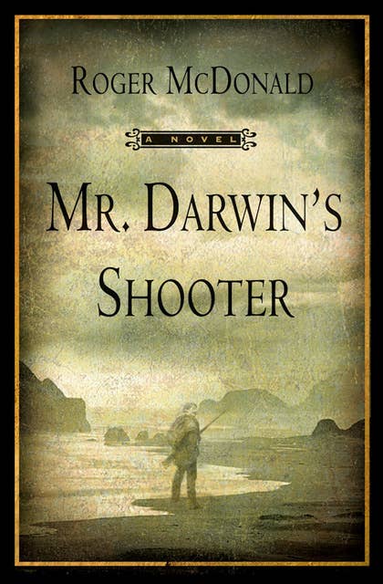 Mr. Darwin's Shooter: A Novel