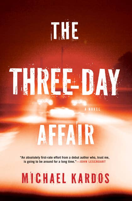 The Three-Day Affair: A Novel