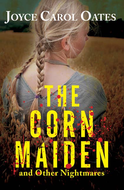 The Corn Maiden: And Other Nightmares