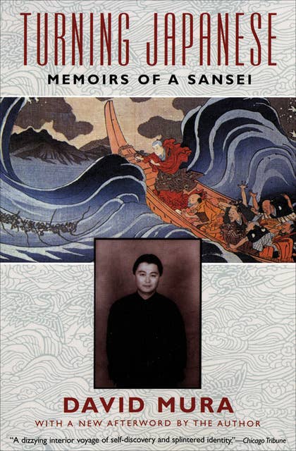 Turning Japanese: Memoirs of a Sansei