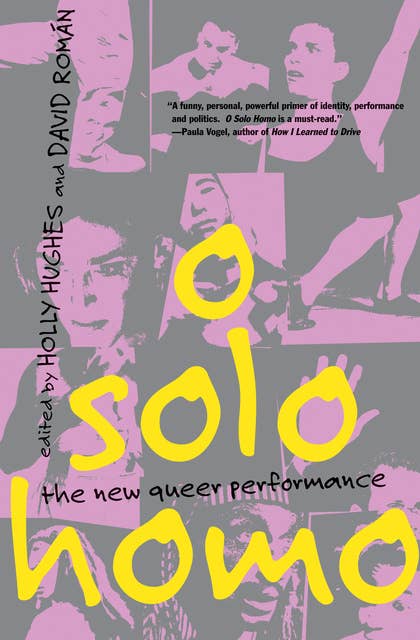 O Solo Homo: The New Queer Performance