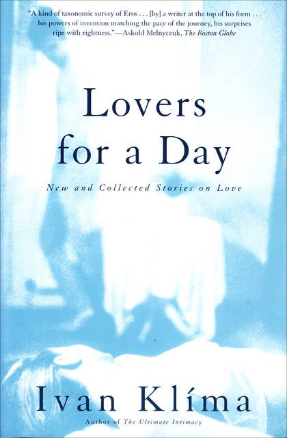 Lovers for a Day: New and Collected Stories on Love