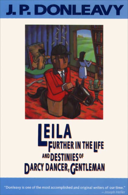 Leila: Further in the Life and Destinies of Darcy Dancer, Gentleman