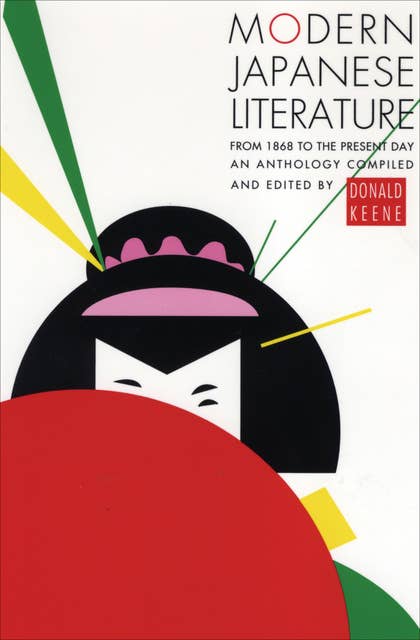 Modern Japanese Literature: From 1868 to the Present Day