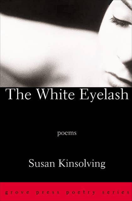 The White Eyelash: Poems