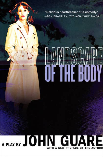 Landscape of the Body: A Play